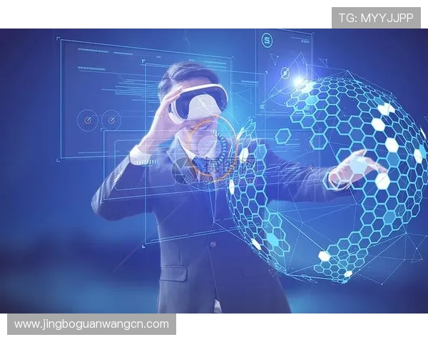 米兰娱乐在虚拟现实与增强现实技术中的应用探索 米兰娱乐在虚拟现实与增强现实技术中的应用探索